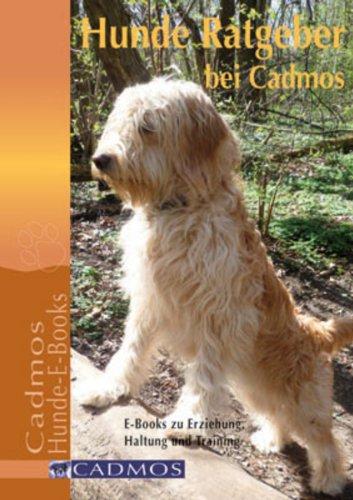 Hunde Ratgeber bei Cadmos: E-Books zu Erziehung, Haltung und Training
